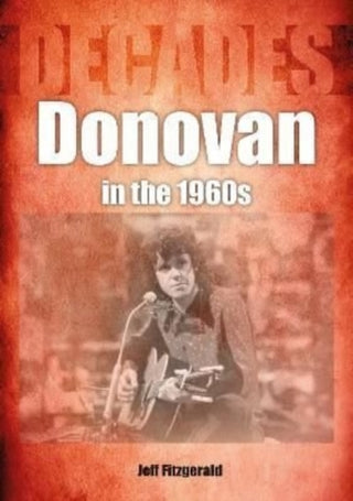 Cover image for 9781789522334 - Donovan in the 1960s (Decades)
