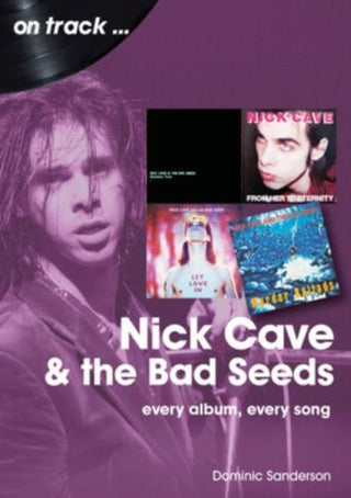 Cover image for 9781789522402 - Nick Cave and the Bad Seeds On Track