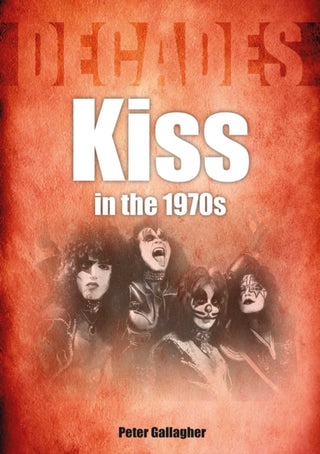 Supplemental image for 9781789522464 - Kiss in the 1970s