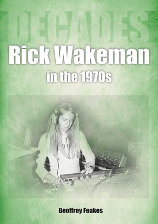 Supplemental image for 9781789522648 - Rick Wakeman in the 1970s