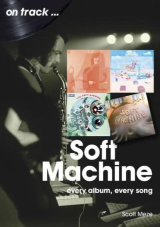 Cover image for 9781789522716 - Soft Machine On Track