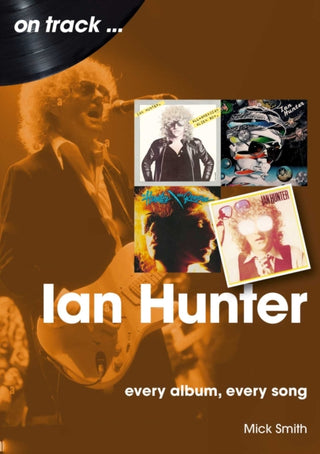 Supplemental image for 9781789523041 - Ian Hunter On Track
