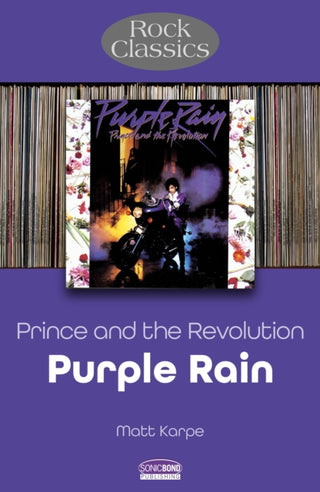 Supplemental image for 9781789523225 - Prince and the Revolution: Purple Rain - Rock Classics