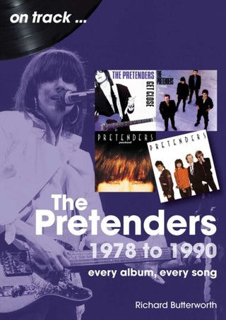 Cover image for 9781789523584 - The Pretenders 1978 to 1990 On Track