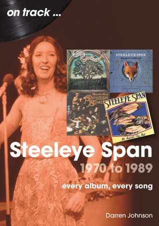 Cover image for 9781789523690 - Steeleye Span 1970 to 1989 On Track