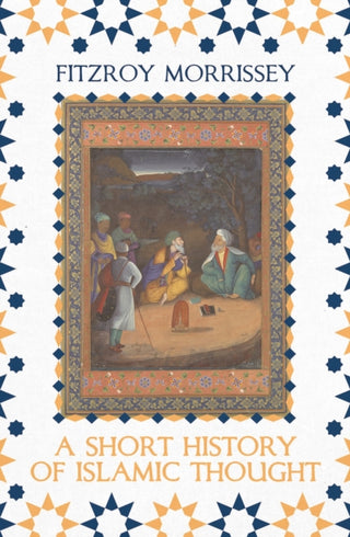 Supplemental image for 9781789545661 - A Short History of Islamic Thought