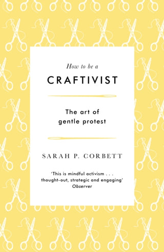 Cover image for 9781789651836 - How to be a Craftivist