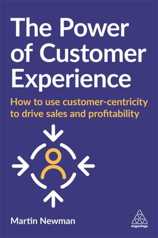 Cover image for 9781789667875 - The Power of Customer Experience