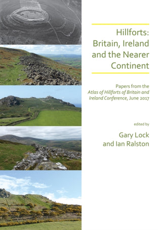 Cover image for 9781789692266 - Hillforts: Britain, Ireland and the Nearer Continent