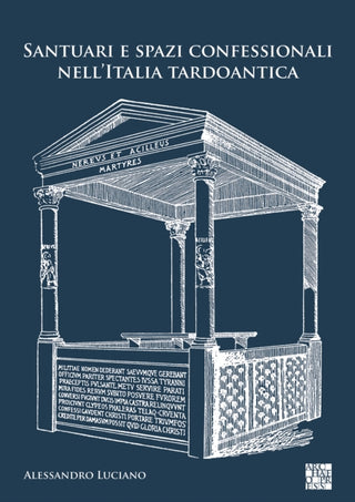 Cover image for 9781789697544 - Santuari e spazi confessionali nell’Italia tardoantica