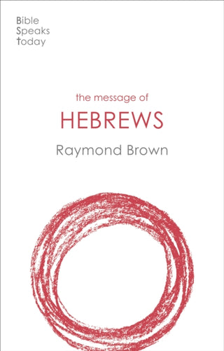Cover image for 9781789742145 - The Message of Hebrews