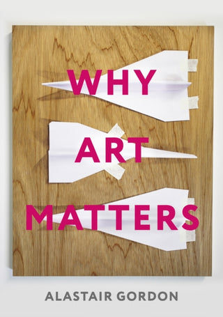 Cover image for 9781789742367 - Why Art Matters