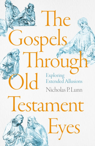 Cover image for 9781789744101 - The Gospels Through Old Testament Eyes