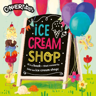 Cover image for 9781789897203 - Convertible Ice Cream Shop