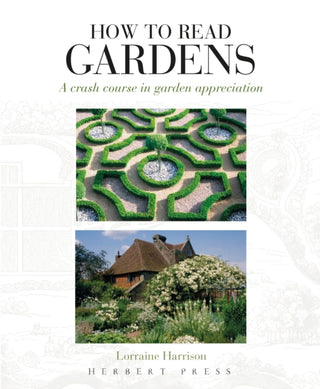 Cover image for 9781789940282 - How to Read Gardens