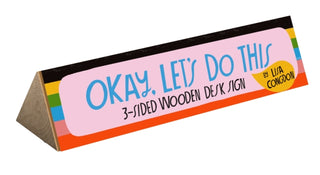 Cover image for 9781797206851 - Okay, Let's Do This 3-Sided Wooden Desk Sign