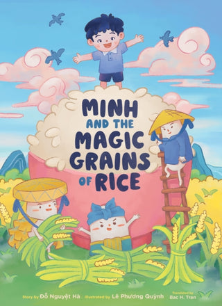 Cover image for 9781797213330 - Minh and the Magic Grains of Rice