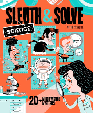 Cover image for 9781797214559 - Sleuth & Solve: Science