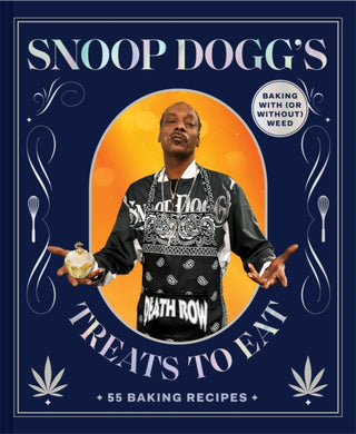 Cover image for 9781797217611 - Snoop Dogg’s Treats to Eat