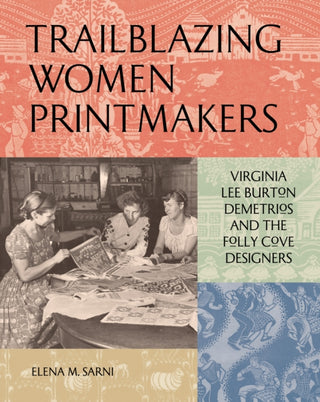 Cover image for 9781797224282 - Trailblazing Women Printmakers