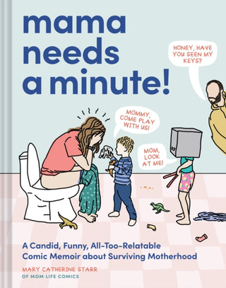 Cover image for 9781797226866 - Mama Needs a Minute!