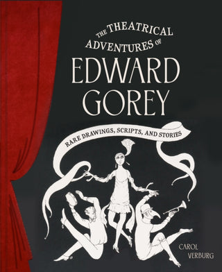 Cover image for 9781797229539 - Theatrical Adventures of Edward Gorey