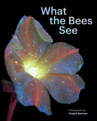 Cover image for 9781797230184 - What the Bees See