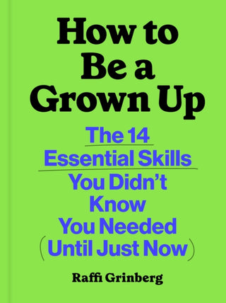 Cover image for 9781797231075 - How to Be a Grown Up