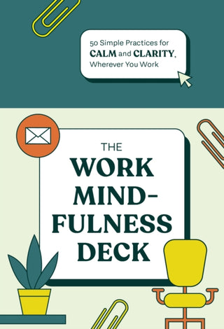 Cover image for 9781797233727 - The Work Mindfulness Deck
