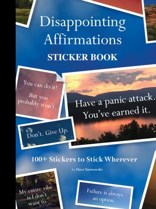 Cover image for 9781797235721 - Disappointing Affirmations Sticker Book