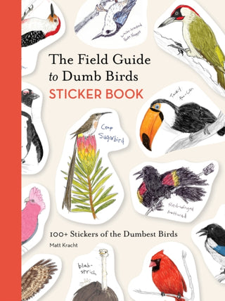 Supplemental image for 9781797235882 - The Field Guide to Dumb Birds Sticker Book