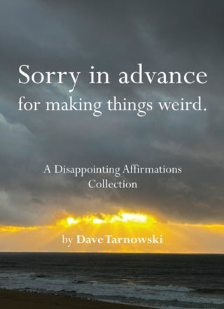 Cover image for 9781797236902 - Sorry in advance for making things weird.