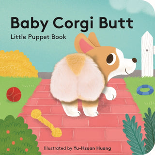 Cover image for 9781797237404 - Baby Corgi Butt: Little Finger Puppet Book