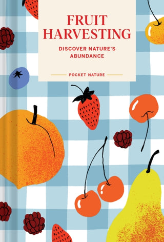 Cover image for 9781797237640 - Pocket Nature: Fruit Harvesting