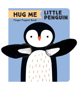 Cover image for 9781797240060 - Hug Me Little Penguin: Finger Puppet Book