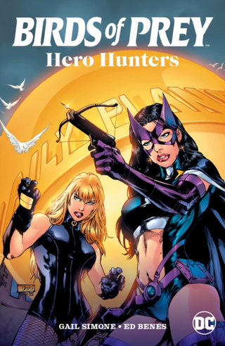Cover image for 9781799501350 - Birds of Prey: Hero Hunters (2025 Edition)