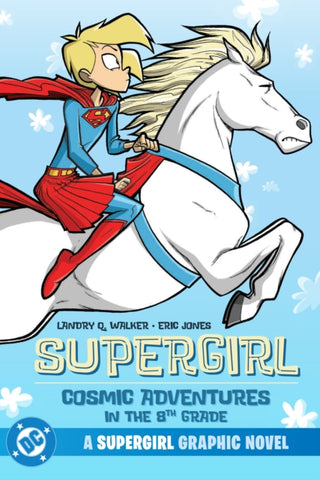 Cover image for 9781799501978 - Supergirl: Cosmic Adventures in the 8th Grade