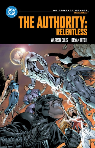 Cover image for 9781799501992 - The Authority: Relentless: DC Compact Comics Edition