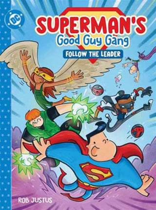 Cover image for 9781799506782 - Superman's Good Guy Gang: Follow the Leader