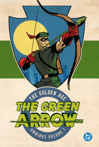 Cover image for 9781799507390 - Green Arrow: The Golden Age Omnibus Vol. 1