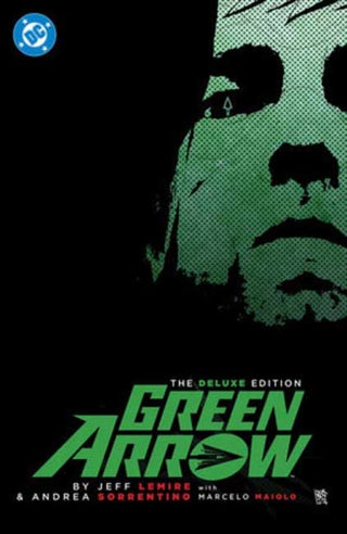 Cover image for 9781799508007 - Green Arrow By Jeff Lemire and Andrea Sorrentino: The Deluxe Edition (New Edition)