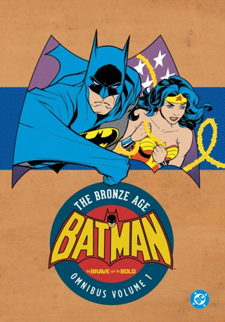 Cover image for 9781799509288 - Batman: The Brave and the Bold: The Bronze Age Omnibus Vol. 1 (New Edition)