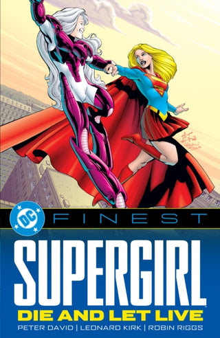 Cover image for 9781799513605 - DC Finest: Supergirl: Die and Let Live
