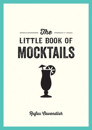 Cover image for 9781800071506 - The Little Book of Mocktails