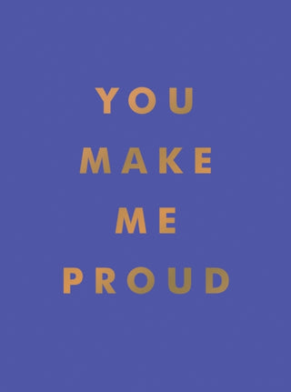 Cover image for 9781800071858 - You Make Me Proud