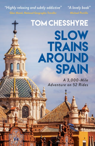 Cover image for 9781800072633 - Slow Trains Around Spain