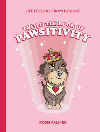 Cover image for 9781800073432 - The Little Book of Pawsitivity