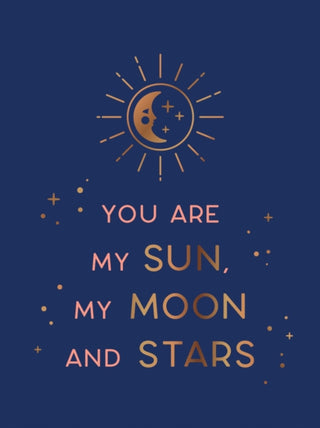 Supplemental image for 9781800074187 - You Are My Sun, My Moon and Stars