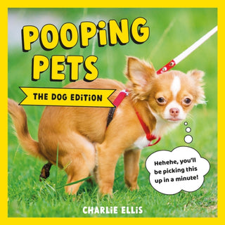 Cover image for 9781800076419 - Pooping Pets: The Dog Edition