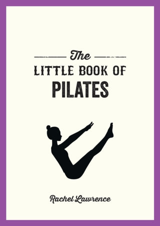 Cover image for 9781800076952 - The Little Book of Pilates